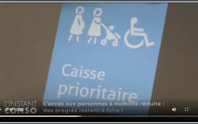 L’accès aux personnes à mobilité réduite : des progrès restent à faire !